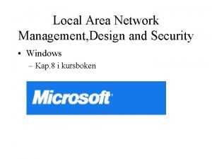 Local Area Network Management Design and Security Windows