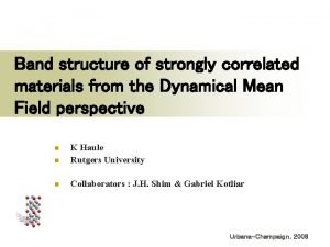 Band structure of strongly correlated materials from the