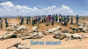 Sahel desert Where is the Sahel Using the