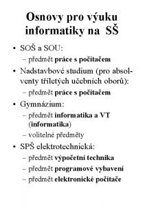 Osnovy pro vuku informatiky na S SO a