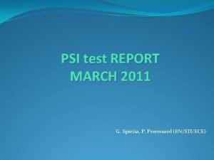 PSI test REPORT MARCH 2011 G Spiezia P