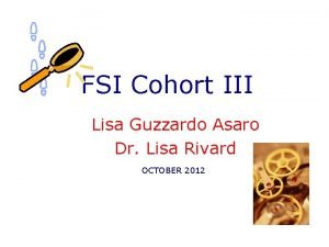 FSI Cohort III Lisa Guzzardo Asaro Dr Lisa