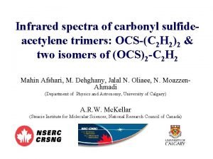 Infrared spectra of carbonyl sulfideacetylene trimers OCSC 2