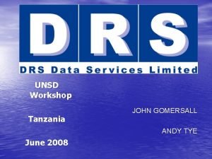 UNSD Workshop Tanzania JOHN GOMERSALL ANDY TYE June