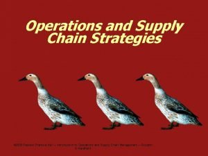 Operations and Supply Chain Strategies 2006 Pearson Prentice