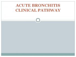 Pathway bronchitis