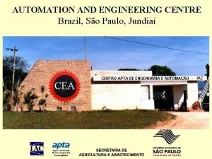 AUTOMATION AND ENGINEERING CENTRE Brazil So Paulo Jundia