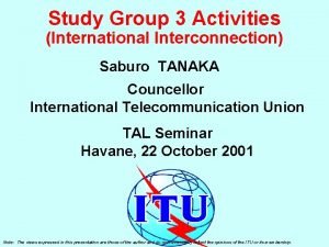 Study Group 3 Activities International Interconnection Saburo TANAKA