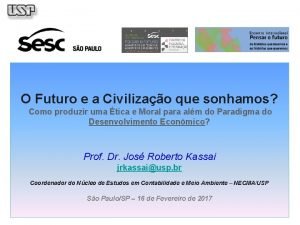 O Futuro e a Civilizao que sonhamos Como