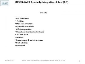 MAVENSWEA Assembly Integration Test AIT Contents AIT CESR