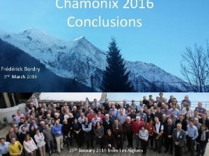 Chamonix 2016 Conclusions Frdrick Bordry 3 rd March