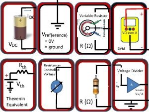 I DC Variable Resistor Vreference 0 V ground