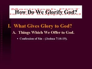 How Do We Glorify God I What Gives
