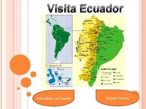 Visita Ecuador Actividades en Ecuador Turismo Interno Actividades