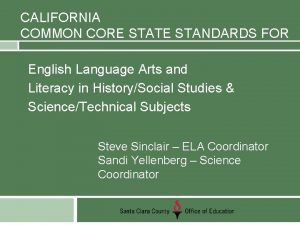 CALIFORNIA COMMON CORE STATE STANDARDS FOR English Language