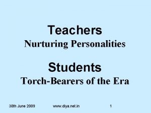 Teachers Nurturing Personalities Students TorchBearers of the Era