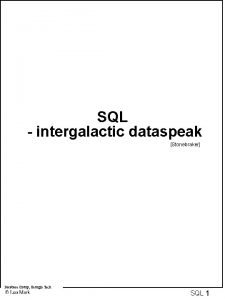 SQL intergalactic dataspeak Stonebraker Database Group Georgia Tech