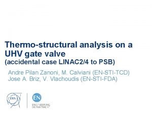 Thermostructural analysis on a UHV gate valve accidental