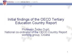 Initial findings of the OECD Tertiary Education Country