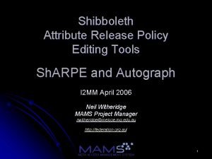 Shibboleth Attribute Release Policy Editing Tools Sh ARPE