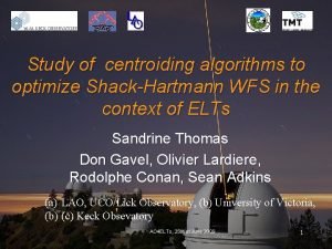 Study of centroiding algorithms to optimize ShackHartmann WFS