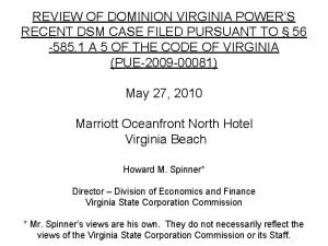 REVIEW OF DOMINION VIRGINIA POWERS RECENT DSM CASE