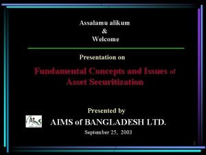 Assalamu alikum Welcome Presentation on Fundamental Concepts and