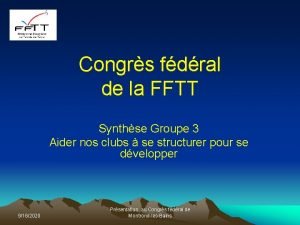 Congrs fdral de la FFTT Synthse Groupe 3