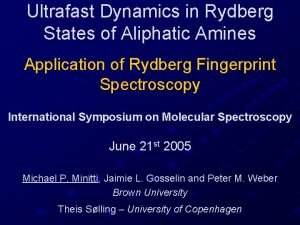 Ultrafast Dynamics in Rydberg States of Aliphatic Amines Ultrafast Dynamics in Rydberg States of Aliphatic Amines