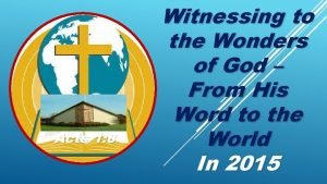 Acts 1 8 Witnessing to the Wonders of