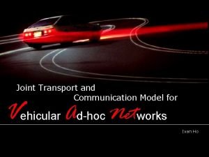 Joint Transport and Communication Model for Vehicular Adhoc