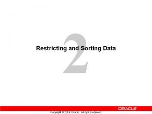 Restricting and sorting data in oracle