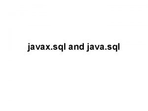 javax sql and java sql java sql Interface