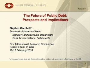 Restricted The Future of Public Debt Prospects and