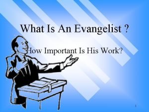 What is an evangelist