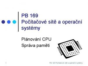 PB 169 Potaov st a operan systmy Plnovn