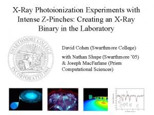 XRay Photoionization Experiments with Intense ZPinches Creating an