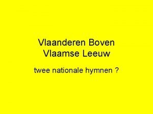 Vlaamse leeuw lied Vlaamse leeuw lied