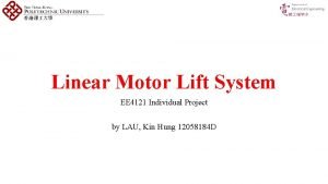 Linear lift system