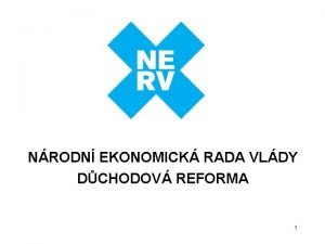 NRODN EKONOMICK RADA VLDY DCHODOV REFORMA 1 Zpsob