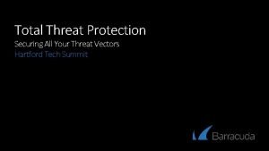 Threat vectors