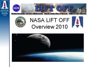 NASA LIFT OFF Overview 2010 Inquiry LIFT OFF