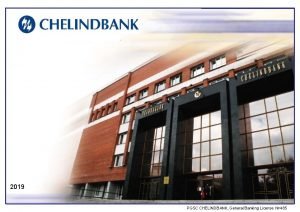 2019 PGSC CHELINDBANK General Banking License 485 2