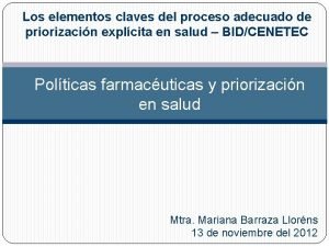 Los elementos claves del proceso adecuado de priorizacin