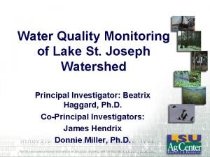 Water Quality Monitoring of Lake St Joseph Watershed
