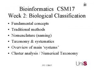 Bioinformatics CSM 17 Week 2 Biological Classification Fundamental