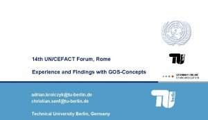14 th UNCEFACT Forum Rome Experience and Findings
