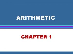 ARITHMETIC CHAPTER 1 ARITHMETIC 1 1 Operations with