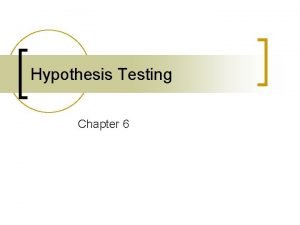 Six steps of hypothesis testing