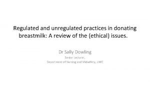 Regulated and unregulated practices in donating breastmilk A